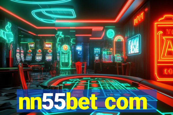 nn55bet com